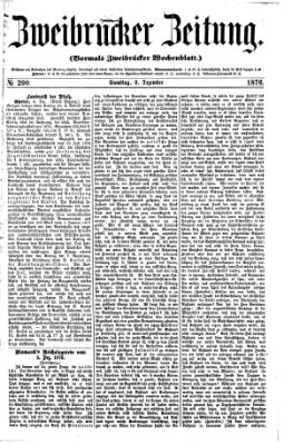 Zweibrücker Zeitung (Zweibrücker Wochenblatt) Samstag 9. Dezember 1876