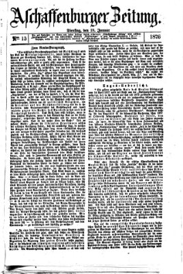 Aschaffenburger Zeitung Dienstag 18. Januar 1876