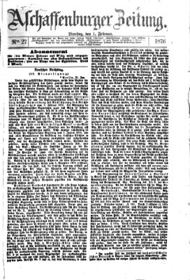 Aschaffenburger Zeitung Dienstag 1. Februar 1876