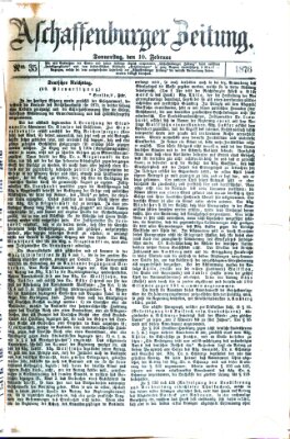 Aschaffenburger Zeitung Donnerstag 10. Februar 1876