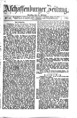 Aschaffenburger Zeitung Samstag 19. Februar 1876