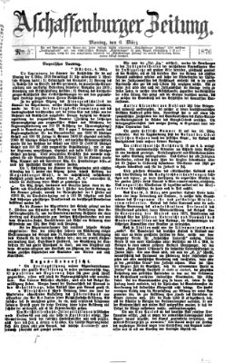 Aschaffenburger Zeitung Montag 6. März 1876