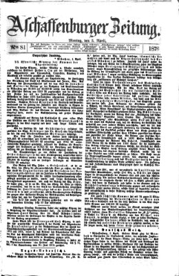 Aschaffenburger Zeitung Montag 3. April 1876