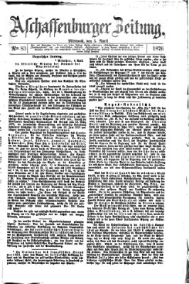 Aschaffenburger Zeitung Mittwoch 5. April 1876