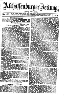 Aschaffenburger Zeitung Freitag 2. Juni 1876