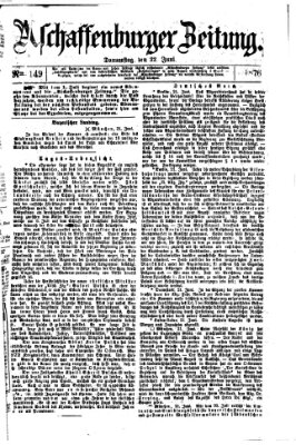 Aschaffenburger Zeitung Donnerstag 22. Juni 1876