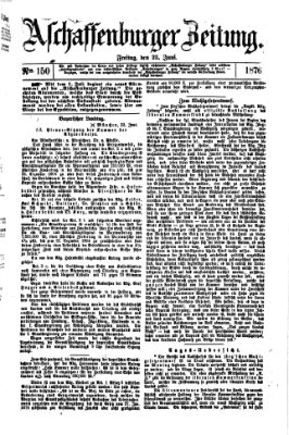 Aschaffenburger Zeitung Freitag 23. Juni 1876