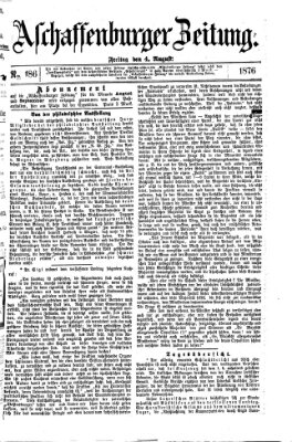 Aschaffenburger Zeitung Freitag 4. August 1876