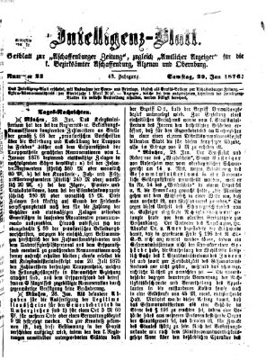 Aschaffenburger Zeitung. Intelligenz-Blatt : Beiblatt zur Aschaffenburger Zeitung ; zugleich amtlicher Anzeiger für die K. Bezirksämter Aschaffenburg, Alzenau und Obernburg (Aschaffenburger Zeitung) Samstag 29. Januar 1876