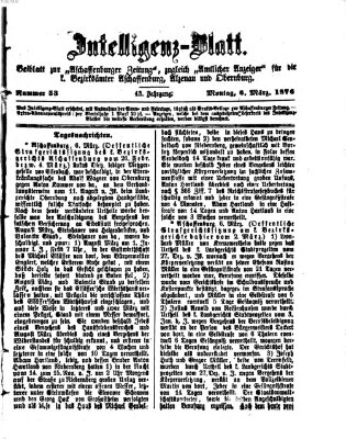 Aschaffenburger Zeitung. Intelligenz-Blatt : Beiblatt zur Aschaffenburger Zeitung ; zugleich amtlicher Anzeiger für die K. Bezirksämter Aschaffenburg, Alzenau und Obernburg (Aschaffenburger Zeitung) Montag 6. März 1876