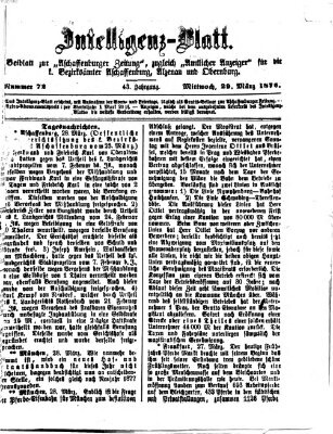 Aschaffenburger Zeitung. Intelligenz-Blatt : Beiblatt zur Aschaffenburger Zeitung ; zugleich amtlicher Anzeiger für die K. Bezirksämter Aschaffenburg, Alzenau und Obernburg (Aschaffenburger Zeitung) Mittwoch 29. März 1876