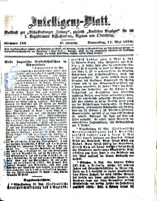 Aschaffenburger Zeitung. Intelligenz-Blatt : Beiblatt zur Aschaffenburger Zeitung ; zugleich amtlicher Anzeiger für die K. Bezirksämter Aschaffenburg, Alzenau und Obernburg (Aschaffenburger Zeitung) Donnerstag 11. Mai 1876