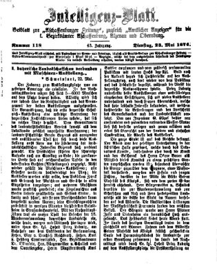 Aschaffenburger Zeitung. Intelligenz-Blatt : Beiblatt zur Aschaffenburger Zeitung ; zugleich amtlicher Anzeiger für die K. Bezirksämter Aschaffenburg, Alzenau und Obernburg (Aschaffenburger Zeitung) Dienstag 23. Mai 1876