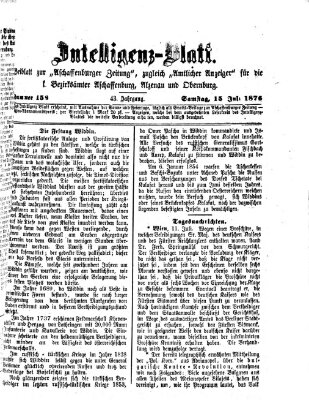 Aschaffenburger Zeitung. Intelligenz-Blatt : Beiblatt zur Aschaffenburger Zeitung ; zugleich amtlicher Anzeiger für die K. Bezirksämter Aschaffenburg, Alzenau und Obernburg (Aschaffenburger Zeitung) Samstag 15. Juli 1876