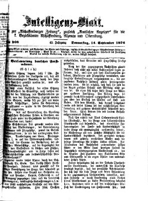 Aschaffenburger Zeitung. Intelligenz-Blatt : Beiblatt zur Aschaffenburger Zeitung ; zugleich amtlicher Anzeiger für die K. Bezirksämter Aschaffenburg, Alzenau und Obernburg (Aschaffenburger Zeitung) Donnerstag 14. September 1876