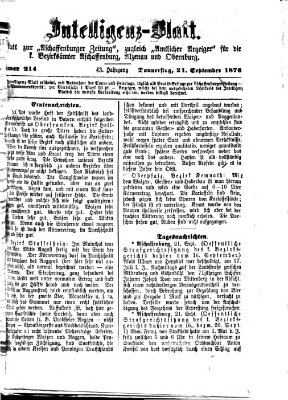 Aschaffenburger Zeitung. Intelligenz-Blatt : Beiblatt zur Aschaffenburger Zeitung ; zugleich amtlicher Anzeiger für die K. Bezirksämter Aschaffenburg, Alzenau und Obernburg (Aschaffenburger Zeitung) Donnerstag 21. September 1876