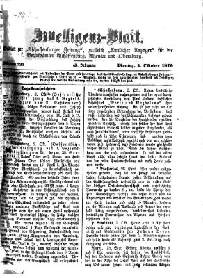 Aschaffenburger Zeitung. Intelligenz-Blatt : Beiblatt zur Aschaffenburger Zeitung ; zugleich amtlicher Anzeiger für die K. Bezirksämter Aschaffenburg, Alzenau und Obernburg (Aschaffenburger Zeitung) Montag 2. Oktober 1876