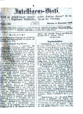 Aschaffenburger Zeitung. Intelligenz-Blatt : Beiblatt zur Aschaffenburger Zeitung ; zugleich amtlicher Anzeiger für die K. Bezirksämter Aschaffenburg, Alzenau und Obernburg (Aschaffenburger Zeitung) Montag 6. November 1876