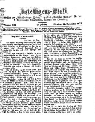 Aschaffenburger Zeitung. Intelligenz-Blatt : Beiblatt zur Aschaffenburger Zeitung ; zugleich amtlicher Anzeiger für die K. Bezirksämter Aschaffenburg, Alzenau und Obernburg (Aschaffenburger Zeitung) Dienstag 21. November 1876