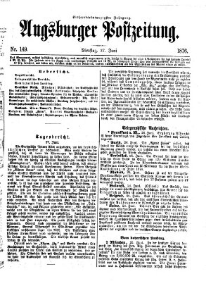 Augsburger Postzeitung Dienstag 27. Juni 1876