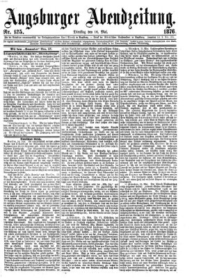 Augsburger Abendzeitung Dienstag 16. Mai 1876