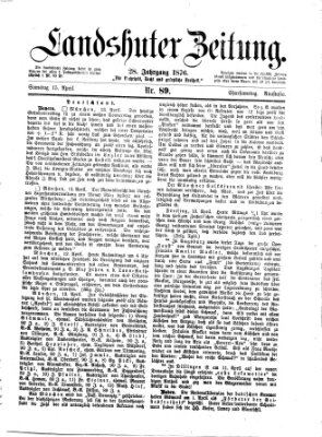 Landshuter Zeitung Samstag 15. April 1876