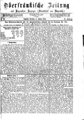 Oberfränkische Zeitung und Bayreuther Anzeiger (Bayreuther Anzeiger) Dienstag 18. Januar 1876