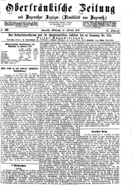 Oberfränkische Zeitung und Bayreuther Anzeiger (Bayreuther Anzeiger) Mittwoch 16. Februar 1876