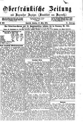 Oberfränkische Zeitung und Bayreuther Anzeiger (Bayreuther Anzeiger) Sonntag 19. März 1876