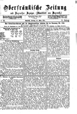 Oberfränkische Zeitung und Bayreuther Anzeiger (Bayreuther Anzeiger) Freitag 24. März 1876