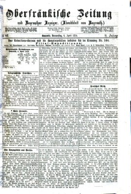 Oberfränkische Zeitung und Bayreuther Anzeiger (Bayreuther Anzeiger) Donnerstag 6. April 1876