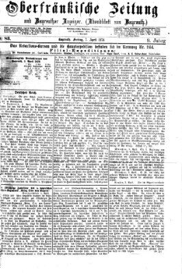 Oberfränkische Zeitung und Bayreuther Anzeiger (Bayreuther Anzeiger) Freitag 7. April 1876