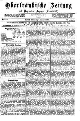 Oberfränkische Zeitung und Bayreuther Anzeiger (Bayreuther Anzeiger) Donnerstag 7. Dezember 1876