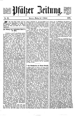 Pfälzer Zeitung Montag 7. Februar 1876