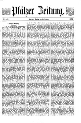 Pfälzer Zeitung Montag 21. Februar 1876