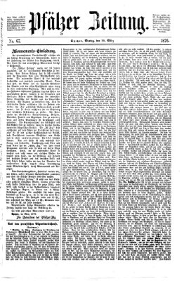 Pfälzer Zeitung Montag 20. März 1876