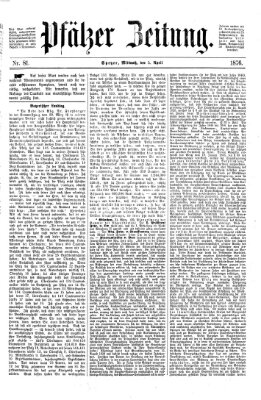 Pfälzer Zeitung Mittwoch 5. April 1876