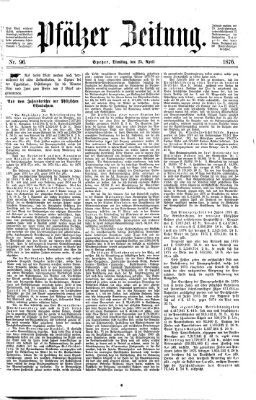 Pfälzer Zeitung Dienstag 25. April 1876