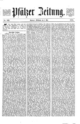 Pfälzer Zeitung Mittwoch 3. Mai 1876