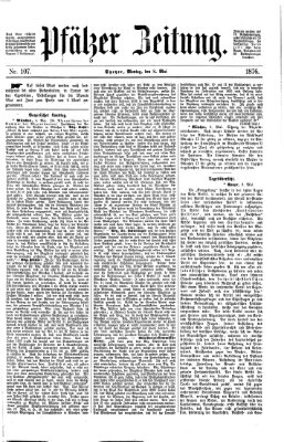 Pfälzer Zeitung Montag 8. Mai 1876