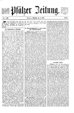 Pfälzer Zeitung Mittwoch 10. Mai 1876