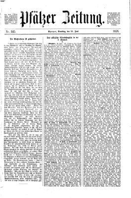 Pfälzer Zeitung Samstag 24. Juni 1876