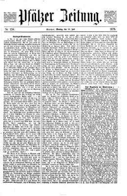 Pfälzer Zeitung Montag 10. Juli 1876