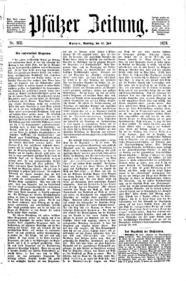 Pfälzer Zeitung Samstag 15. Juli 1876