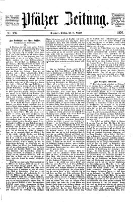 Pfälzer Zeitung Freitag 11. August 1876