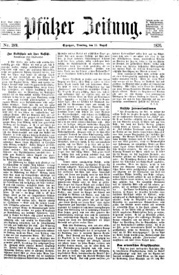 Pfälzer Zeitung Dienstag 15. August 1876