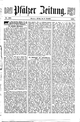 Pfälzer Zeitung Freitag 22. Dezember 1876