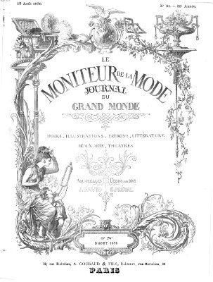 Le Moniteur de la mode Samstag 19. August 1876