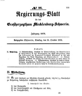 Regierungsblatt für Mecklenburg-Schwerin (Großherzoglich-Mecklenburg-Schwerinsches officielles Wochenblatt) Dienstag 31. Oktober 1876