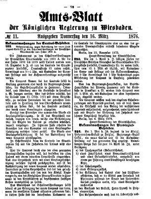 Amtsblatt der Regierung in Wiesbaden (Herzoglich-nassauisches allgemeines Intelligenzblatt) Donnerstag 16. März 1876